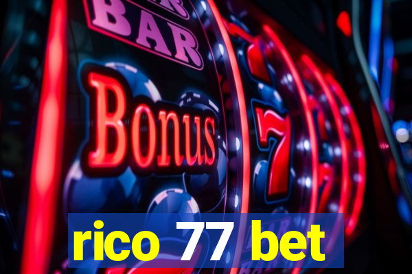 rico 77 bet